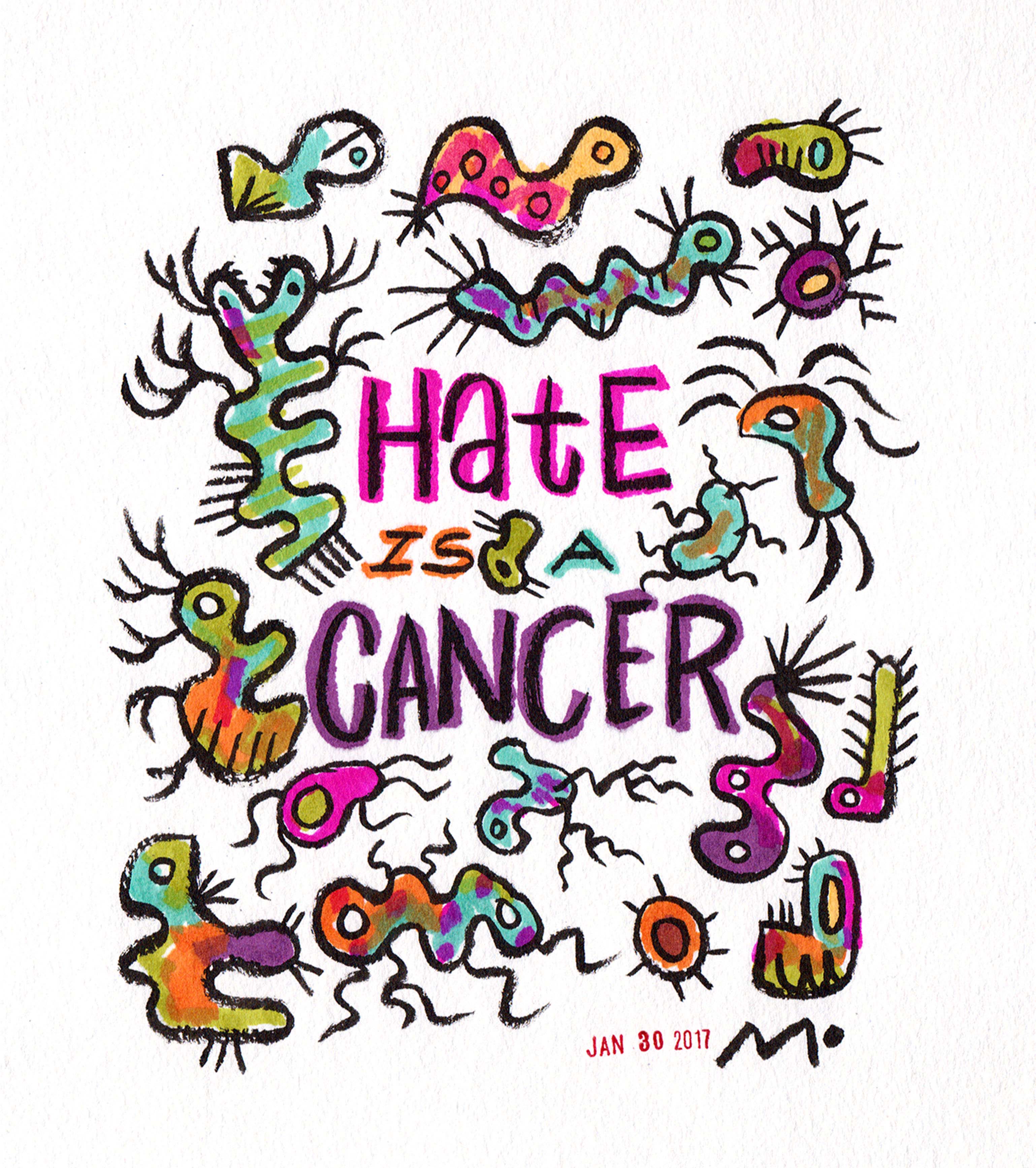 Hate is a Cancer