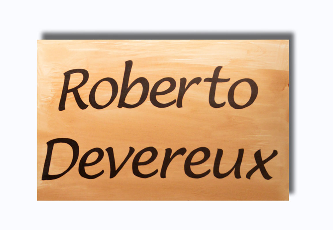 Roberto Devereux  Show Sign